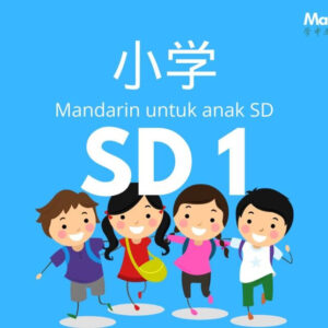Belajar Mandarin Online Untuk SD Kelas 1 Berbahasa Indonesia