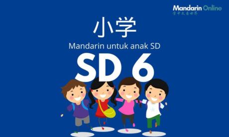 Belajar Mandarin Online Untuk SD Kelas 6 Berbahasa Indonesia